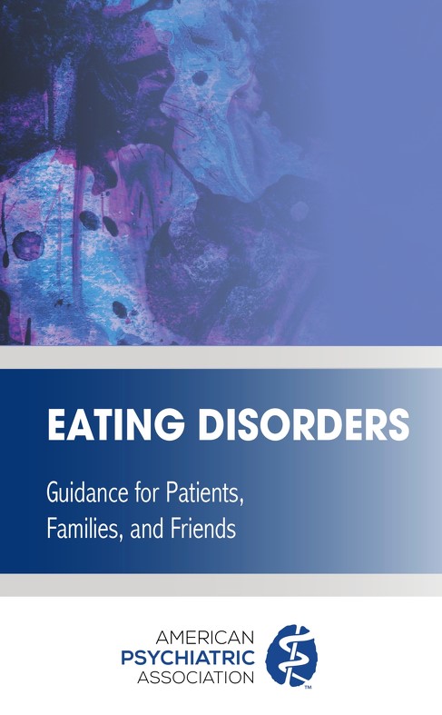 APA Eating Disorders: Guidance for Patients, Families and Friends
