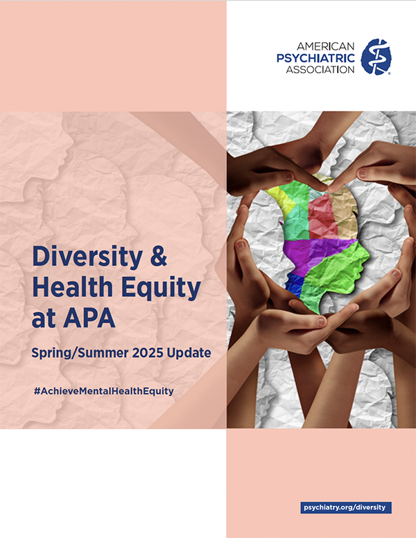 Diversity and Health Equity at APA Spring/Summer 2025 Update #AchieveMentalHealthEquity Cover