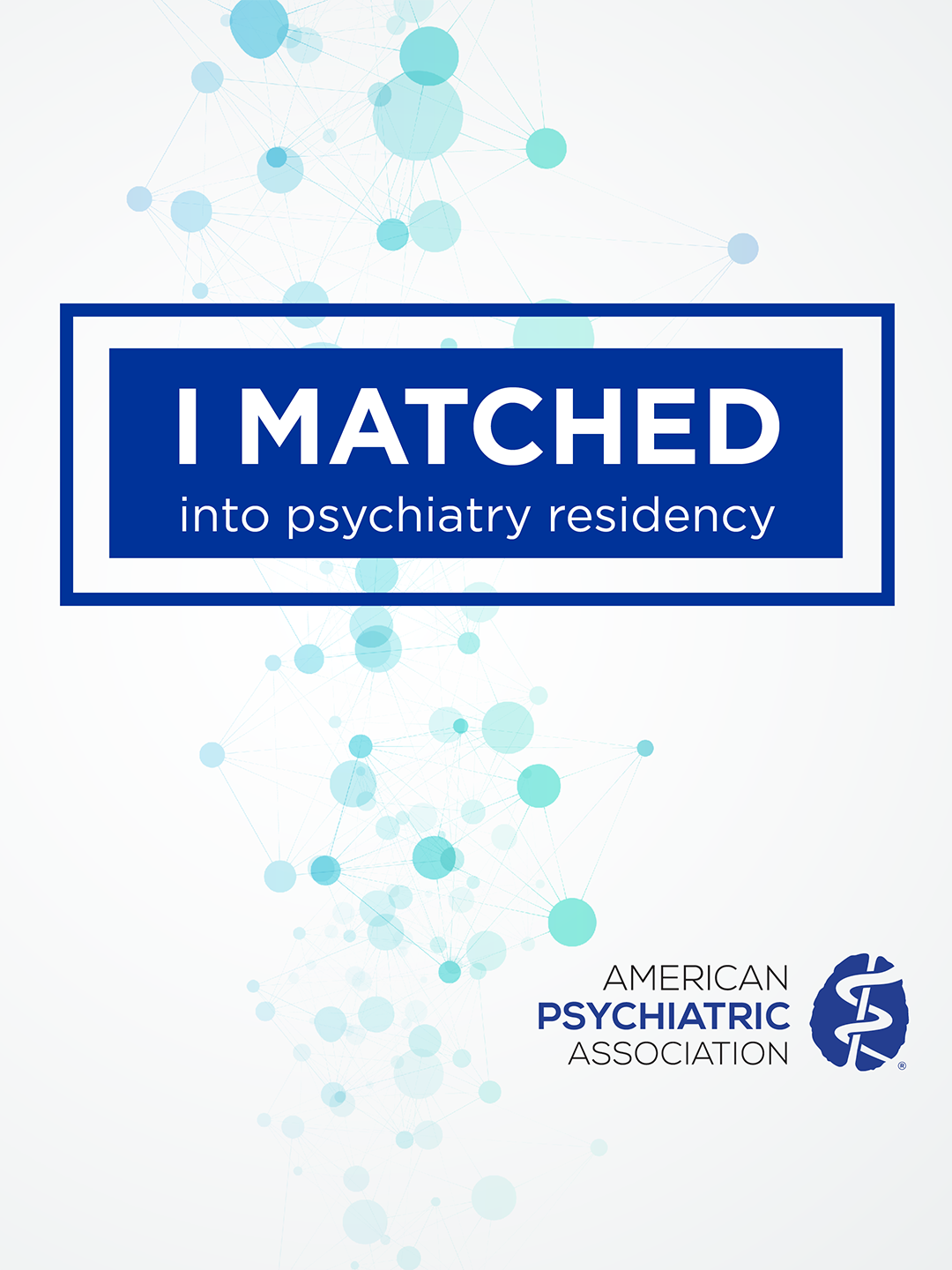 I Matched! into psychiatry residency; American Psychiatric Association logo