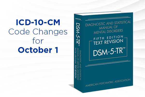 ICD-10-CM Code Changes for October 1; DSM-5-TR cover