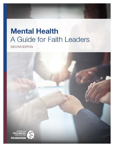 Mental Health a Guide for Faith Leaders, Second Edition, APA Foundation